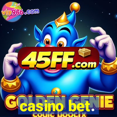 casino bet.